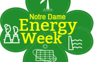 ND Energy announces final plans for the 10th annual Notre Dame Energy Week – October 3-7