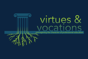 Virtues and Vocations presents Stephen Trzeciak: 