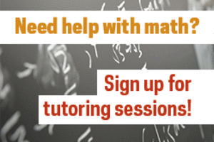 Need help with a math class? Free tutoring is available.